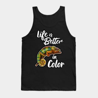 Chameleon Life Is Better In Color Tank Top
